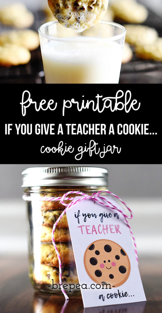 Free Teacher Gift Printable: If You Give a Teacher a Cookie... | Bre Pea